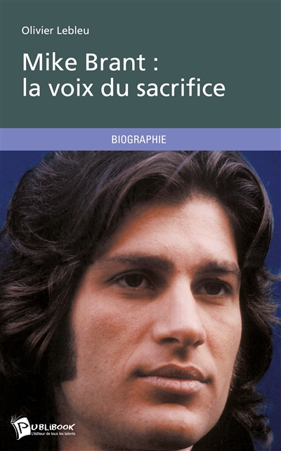 Mike Brant : la voix du...
