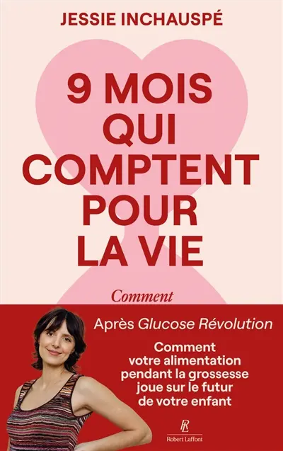9 mois qui comptent pour la vie