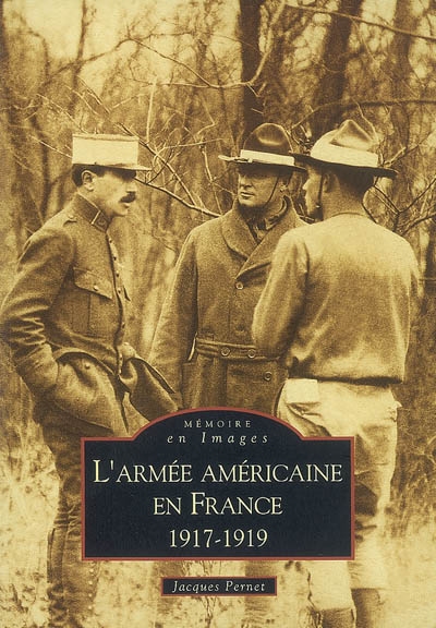 L'armée américaine en France, 1917-1919