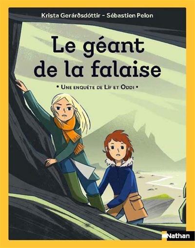Une enquête de Lif et Oddi. Le géant de la falaise