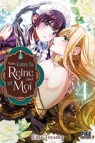 Entre la reine et moi, tome 4
