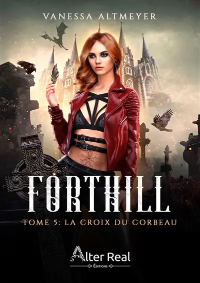 La croix du corbeau : Forthill #5
