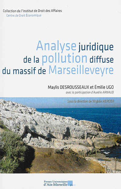 Analyse juridique de la pollution diffuse du massif de Marseilleveyre