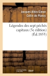 Légendes des sept péchés capitaux (5e édition) (Ed.1853)