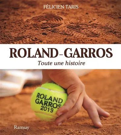 Roland-Garros : toute une histoire