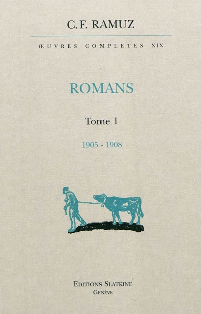 Oeuvres complètes. Vol. 19. Romans. Vol. 1. 1905-1908