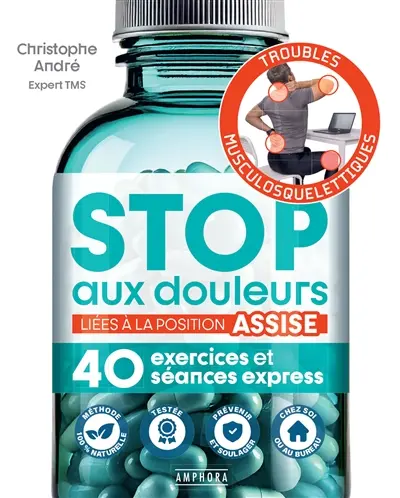 Stop aux douleurs liées à la position assise : 40 exercices et séances express