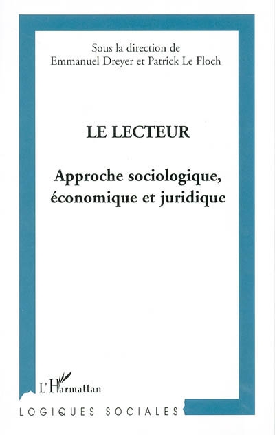 Le lecteur : approche sociologique, économique et juridique
