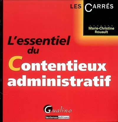 L'essentiel du contentieux administratif