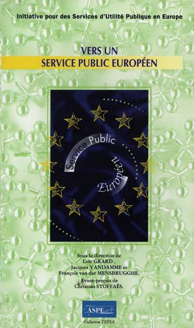 Vers un service public européen : intiative pour des services d'utilité publique en Europe