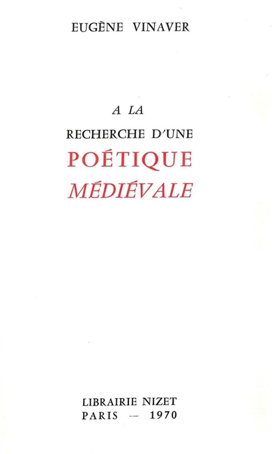 A la recherche d'une poétique médiévale