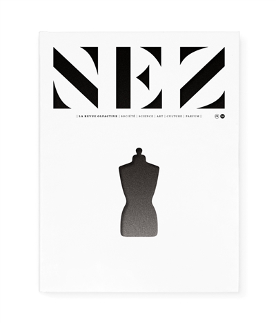 Nez : la revue olfactive, n° 16. Mode & parfum