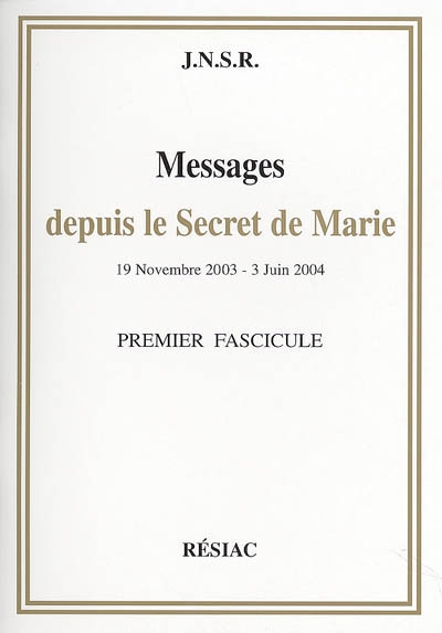 Messages depuis le secret de Marie : 14 juin 2004-21 octobre 2004 : deuxième fascicule