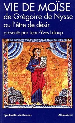 Vie de Moïse ou l'Etre de désir