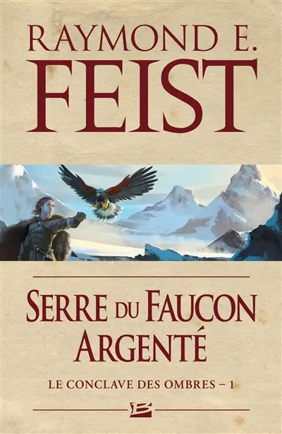 Le conclave des Ombres. Vol. 1. Serre du faucon argenté
