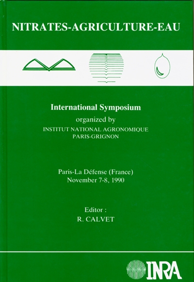 Nitrates, agriculture, eau : international symposium, Paris-La Défense (France), november 7-8, 1990