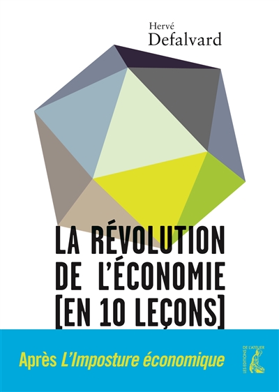 La révolution de l'économie (en dix leçons)