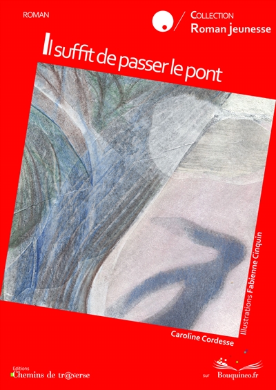 Il suffit de passer le pont