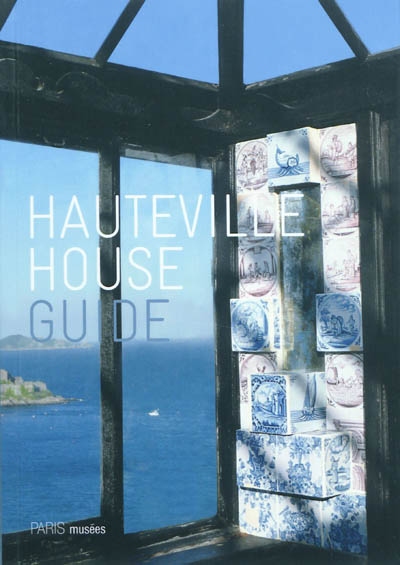 Hauteville house : guide