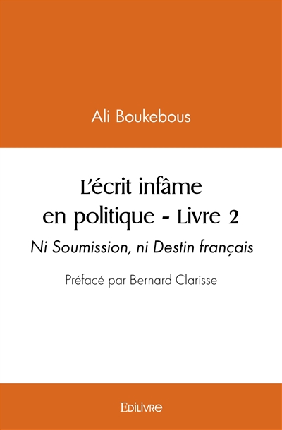 L’écrit infâme en politique...