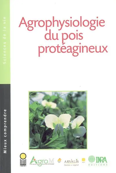 Agrophysiologie du pois protéagineux