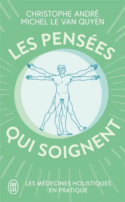 Les pensées qui soignent : les médecines holistiques en pratique