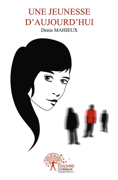 Une jeunesse d'aujourd'hui