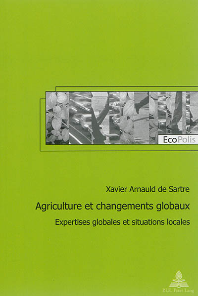 Agriculture et changements globaux : expertises globales et situations locales