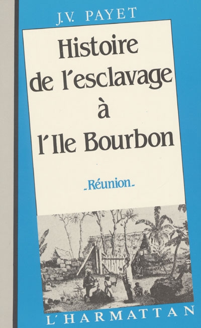 Histoire de l'esclavage à l'île Bourbon (Réunion)