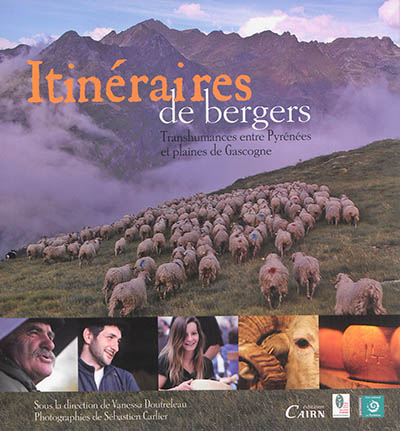 Itinéraires de bergers : transhumances entre Pyrénées et plaines de Gascogne
