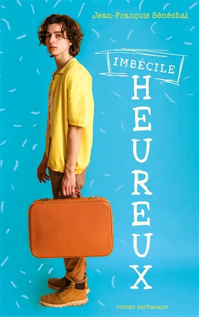 Imbécile heureux