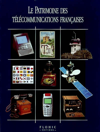 Le patrimoine des télécommunications françaises