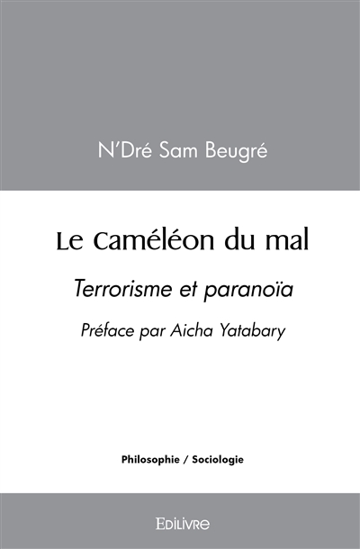 Le caméléon du mal :...