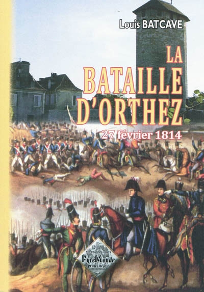 La bataille d'Orthez (27 février 1814)