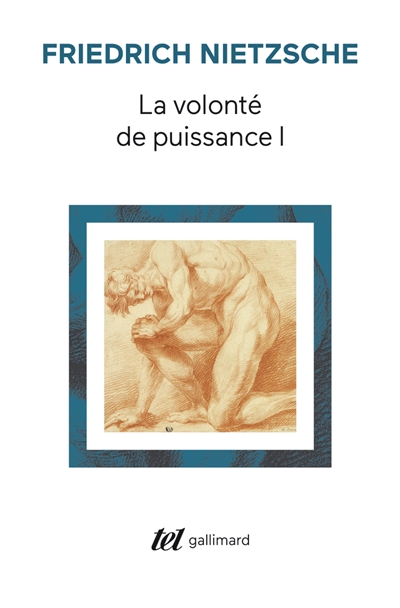 La volonté de puissance. Vol. 1