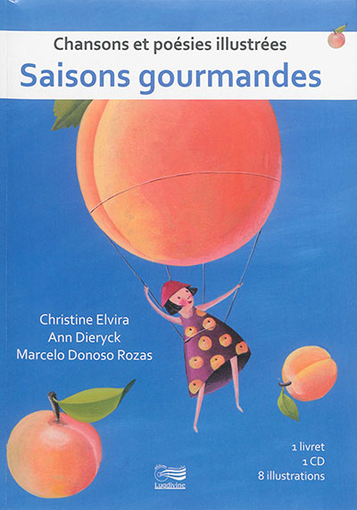 Saisons gourmandes - Chansons et poésies illustrées (livre-cd) avec 1 Cd audio