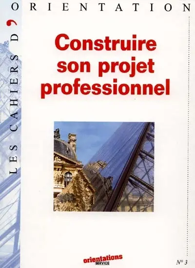Construire son projet professionnel