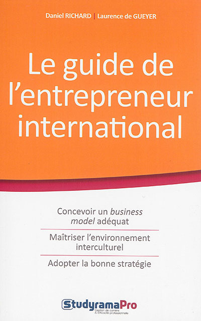Guide de l'entrepreneur international : conseils et outils à destination des globpreneurs