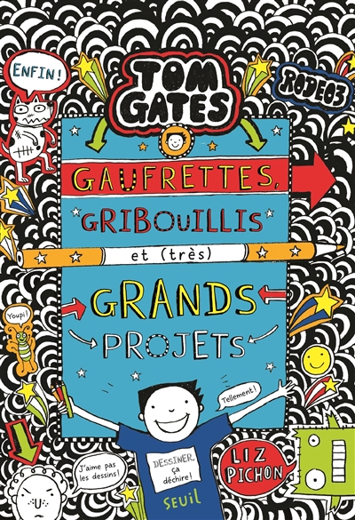 Tom Gates. Vol. 14. Gaufrettes, gribouillis et (très) grands projets