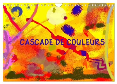 Cascade de couleurs (Calendrier mural 2025 DIN A4 vertical), CALVENDO calendrier mensuel : Petit échantillon de ce que permet l'art graphique numérique.