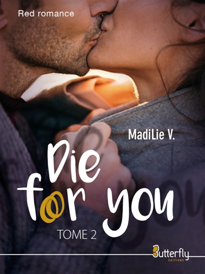 DIE FOR YOU : TOME 2