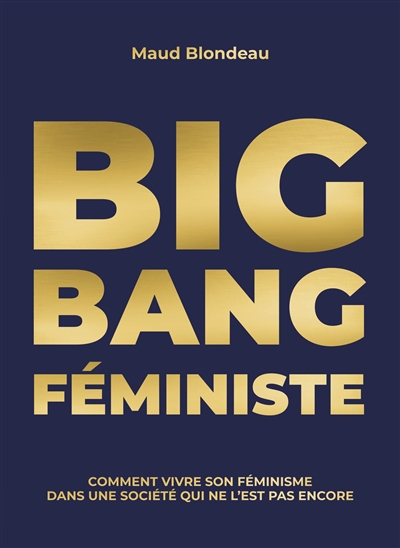 Big bang féministe :...