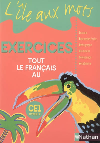 Tout le français au CE1, cycle 2 : exercices