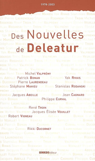Des nouvelles de Deleatur : 1978-2003 : anthologie