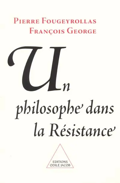 Un philosophe dans la résistance