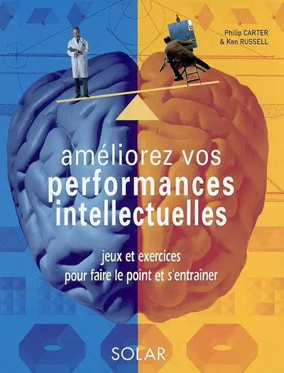 Améliorez vos performances intellectuelles