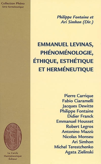 Emmanuel Levinas, phénoménologie, éthique, esthétique et herméneutique