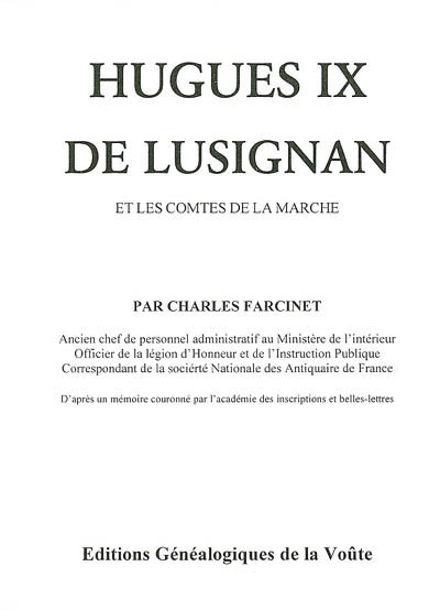 Hugues IX de Lusignan : et les comtes de la marche