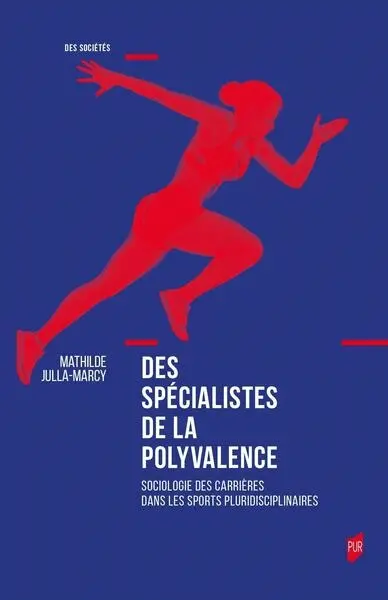 Des spécialistes de la polyvalence : sociologie des carrières dans les sports pluridisciplinaires