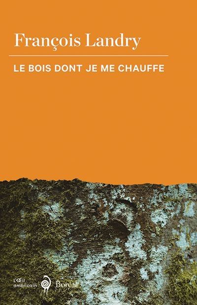 Le bois dont je me chauffe